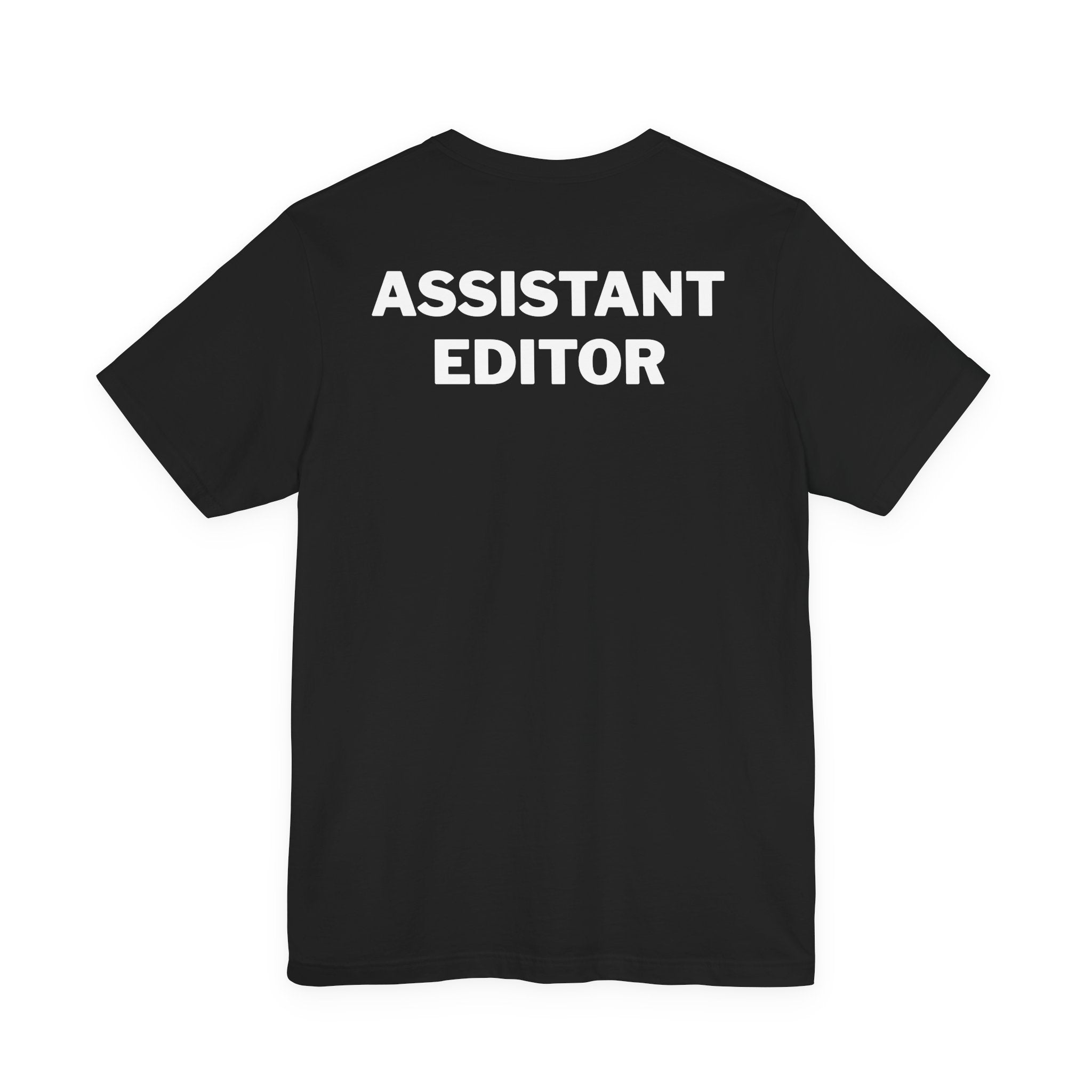 Assistant Editor Shirt
