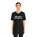 Director Of Photography Shirt