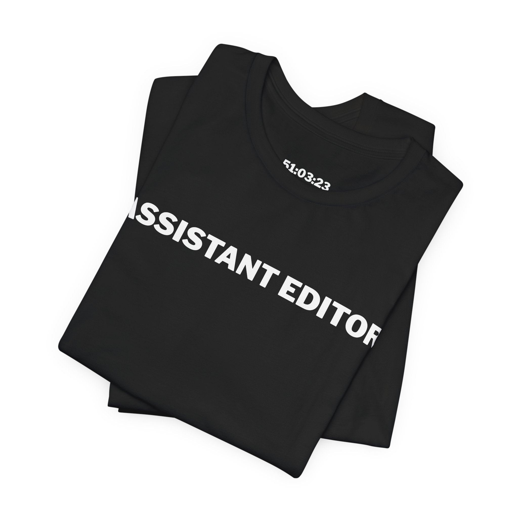 Assistant Editor Shirt